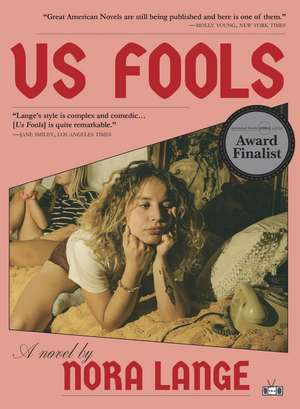 Us Fools de Nora Lange