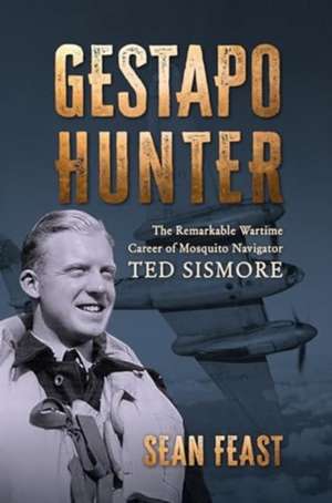 Gestapo Hunter de Sean Feast