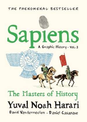 Sapiens A Graphic History, Volume 3 de Yuval Noah Harari