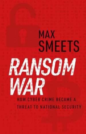 Ransom War de Max Smeets