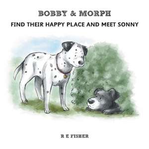 Bobby & Morph de Ross E Fisher