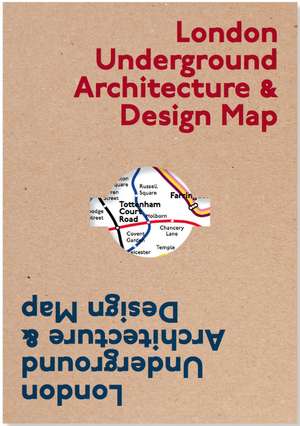 London Underground Architecture & Design Map de Mark Ovenden