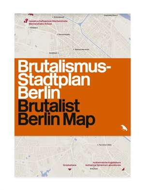 Brutalist Berlin Map de Felix Torkar