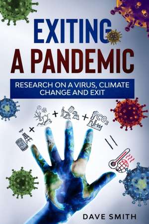 Exiting a Pandemic de Dave Smith