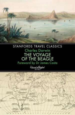 The Voyage of the Beagle (Stanfords Travel Classics) de Charles Darwin