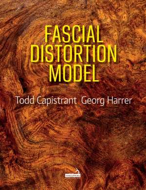 The Fascial Distortion Model de Georg Harrer