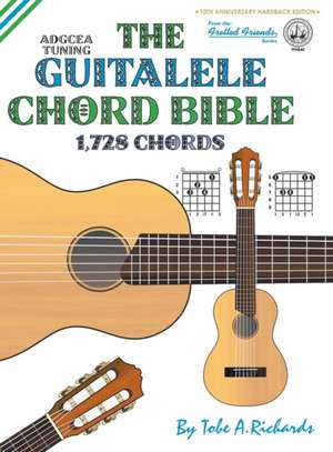 The Guitalele Chord Bible de Tobe A. Richards