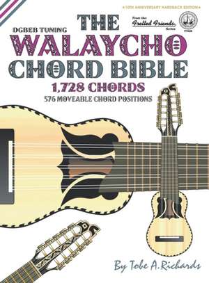 The Walaycho Chord Bible de Tobe A. Richards