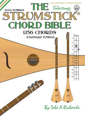 The Strumstick Chord Bible de Tobe A. Richards