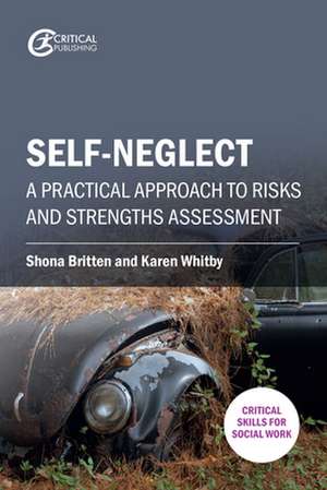 Self-neglect de Karen Whitby