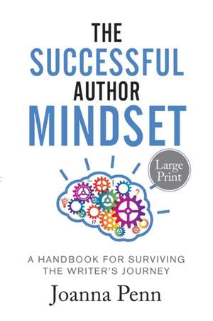 The Successful Author Mindset de Joanna Penn