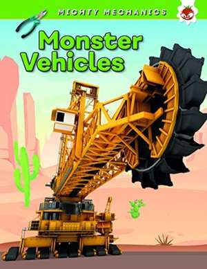 Monster Vehicles - Mighty Mechanics de John Allan