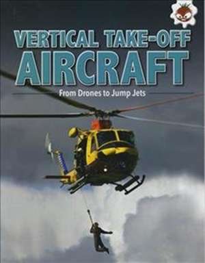 Harris, T: Vertical Take Off Aircraft de Tim Harris