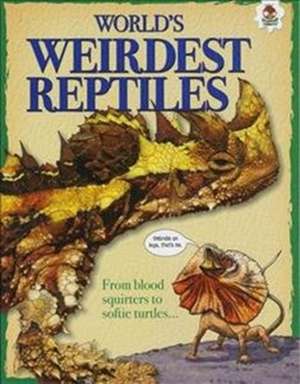 Jackson, T: World's Weirdest Reptiles de Tom Jackson