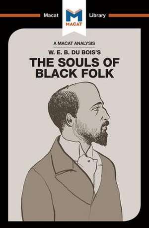 An Analysis of W.E.B. Du Bois's The Souls of Black Folk de Jason Xidias