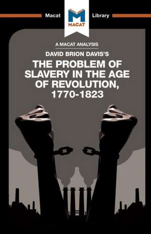 An Analysis of David Brion Davis's The Problem of Slavery in the Age of Revolution, 1770-1823 de Duncan Money