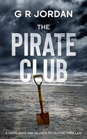 The Pirate Club de G R Jordan