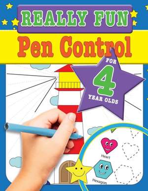 Really Fun Pen Control For 4 Year Olds de Mickey Macintyre