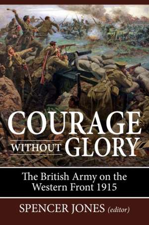 Courage Without Glory de Spencer Jones