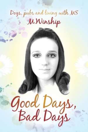 Good Days, Bad Days de M. Winship