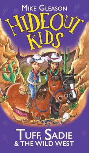 Tuff, Sadie & the Wild West de Mike Gleason