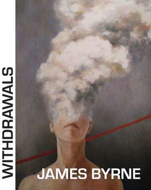 Withdrawals de James Byrne