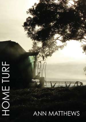 Home Turf de Ann Matthews