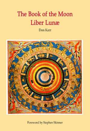 The Book of the Moon: Liber Lunae de Don Karr