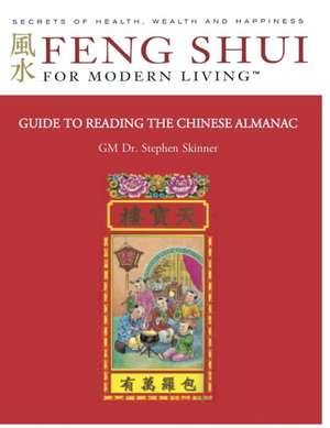 Guide to Reading the Chinese Almanac: Feng Shui and the Tung Shu (FSML) de Stephen Skinner