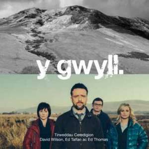 Y Gwyll: Tirweddau Ceredigion de Ed Talfan