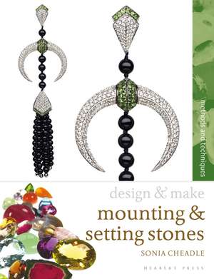 Mounting and Setting Stones de Sonia Cheadle