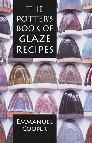 The Potter's Book of Glaze Recipes de Emmanuel Cooper