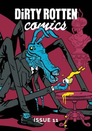 Dirty Rotten Comics #11 (British Comics Anthology) de Various Authors