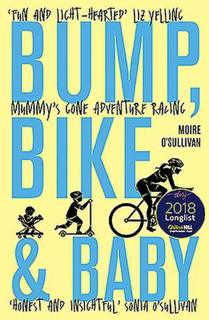 Bump, Bike & Baby de Moire O'Sullivan