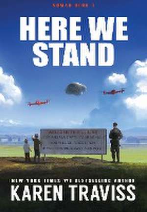 Here We Stand de Karen Traviss