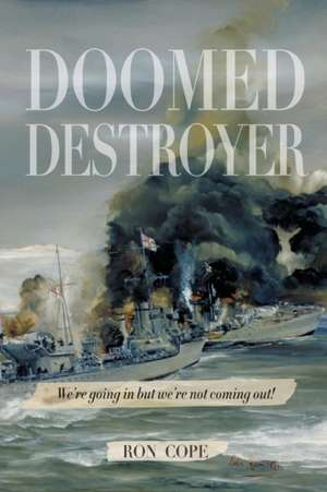 Doomed Destroyer de Ron Cope