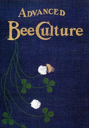 Advanced Bee-Culture de W Z Hutchinson