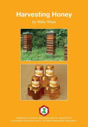 Harvesting Honey de Wally Shaw