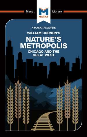 An Analysis of William Cronon's Nature's Metropolis: Chicago and the Great West de Cheryl Hudson