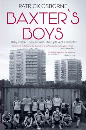 Baxter's Boys de Patrick Osborne