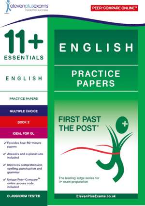 11+ Essentials English Practice Papers Book 2 de ELEVEN PLUS EXAMS