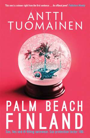 Palm Beach, Finland de Antti Tuomainen