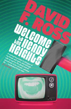 Welcome to the Heady Heights de David F. Ross