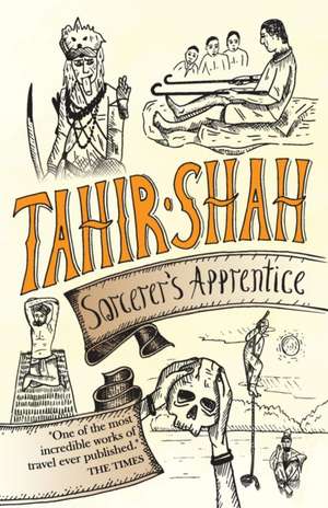 Sorcerer's Apprentice de Tahir Shah