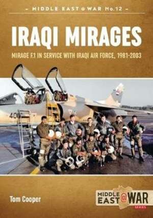 Iraqi Mirages de Tom Cooper