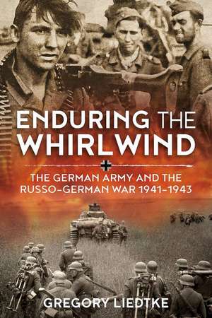 Enduring the Whirlwind de Gregory Liedtke