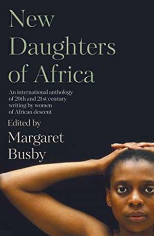 New Daughters Of Africa Export Edition de Margaret Busby