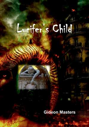 Lucifer's Child de Gideon Masters