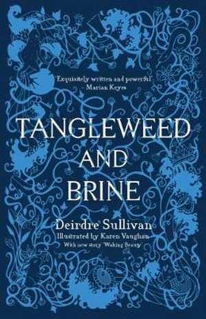 Tangleweed and Brine de Deirdre Sullivan