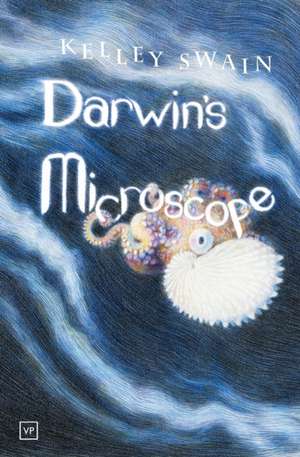 Darwin's Microscope de Kelley Swain